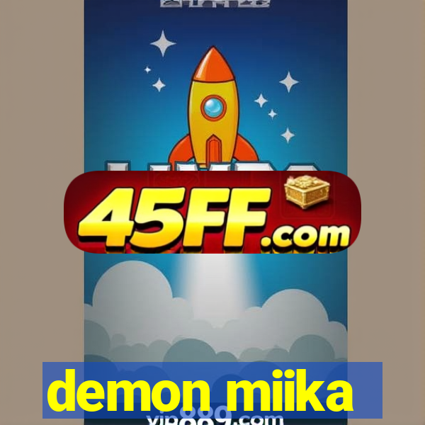 demon miika